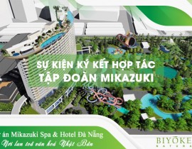 SỰ KIỆN KÝ KẾT HỢP TÁC TẬP ĐOÀN MIKAZUKI (Dự án Mikazuki Spa & Hotel Đà Nẵng)